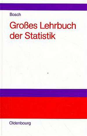 Großes Lehrbuch der Statistik de Karl Bosch