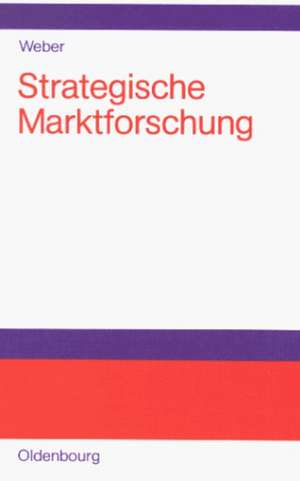 Strategische Marktforschung de Guenter Weber