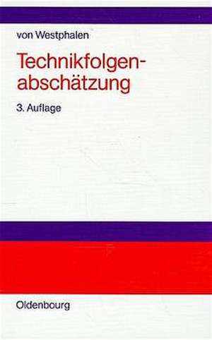 Technikfolgenabschätzung als politische Aufgabe de Raban Graf von Westphalen