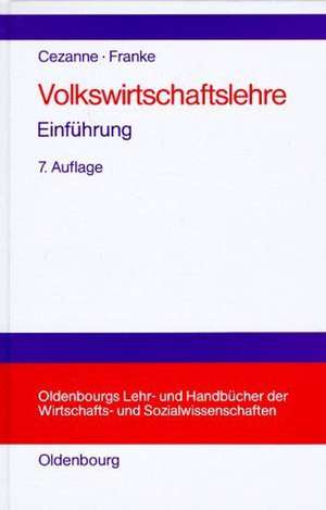 Volkswirtschaftslehre: Einführung de Wolfgang Cezanne