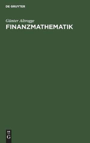 Finanzmathematik de Günter Altrogge