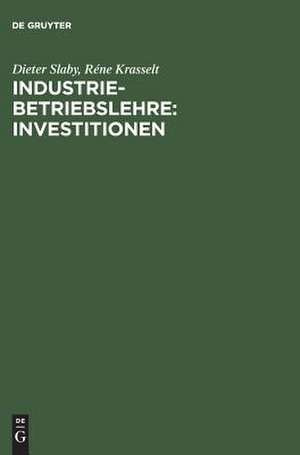 Industriebetriebslehre: Investitionen de Dieter Slaby