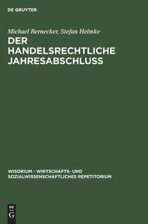 Der handelsrechtliche Jahresabschluß de Michael Bernecker