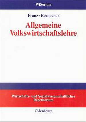 Allgemeine Volkswirtschaftslehre de Oliver Franz