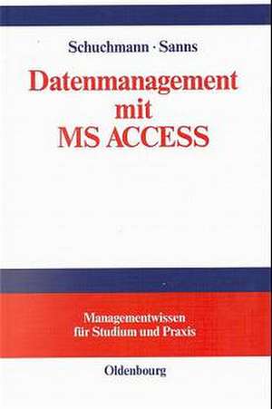 Datenmanagement mit MS ACCESS de Werner Sanns