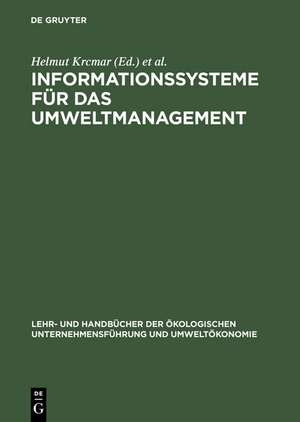 Informationssysteme für das Umweltmanagement: Das Referenzmodell ECO-Integral de Helmut Krcmar