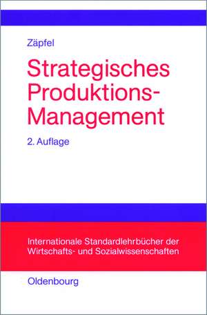 Strategisches Produktions-Management de Günther Zäpfel