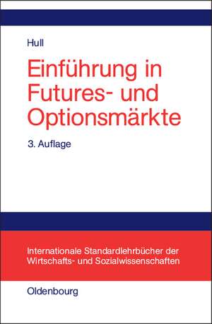 Einführung in Futures- und Optionsmärkte de John C. Hull