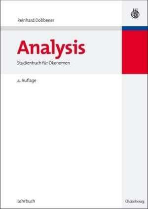 Analysis: Studienbuch für Ökonomen de Reinhard Dobbener