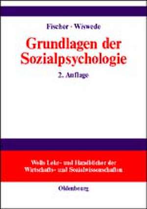 Grundlagen der Sozialpsychologie de Lorenz Fischer