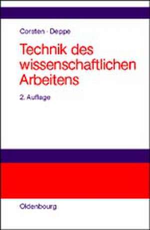 Technik des wissenschaftlichen Arbeitens: Wege zum erfolgsorientierten Studieren de Hans Corsten