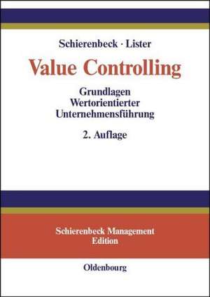 Value Controlling: Grundlagen Wertorientierter Unternehmensführung de Henner Schierenbeck