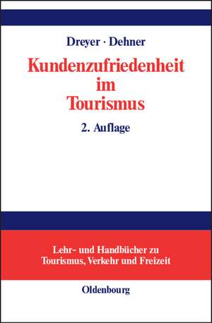 Kundenzufriedenheit im Tourismus: Entstehung, Messung und Sicherung mit Beispielen aus der Hotelbranche de Axel Dreyer