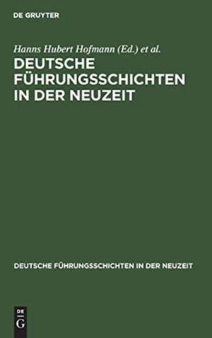 Deutsche Führungsschichten in der Neuzeit de Günther Franz