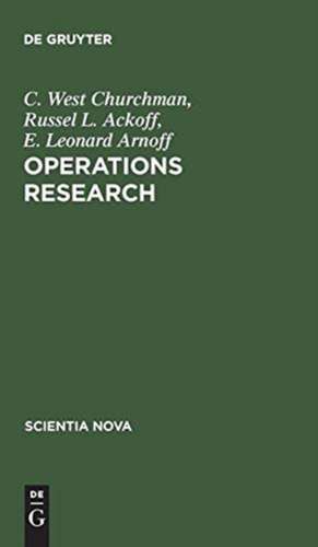 Operations Research: Eine Einführung in die Unternehmensforschung de C. West Churchman