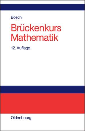 Brückenkurs Mathematik de Karl Bosch