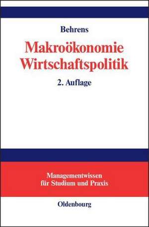 Makroökonomie – Wirtschaftspolitik: Einführung de Christian-Uwe Behrens