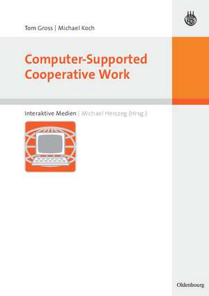 Computer-Supported Cooperative Work de Tom Gross