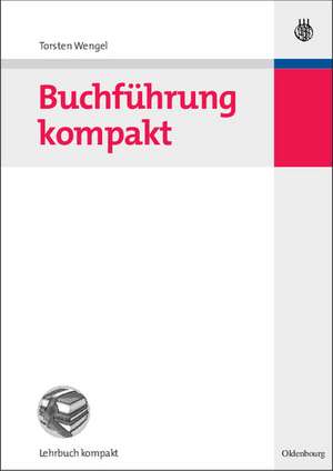 Buchführung kompakt de Torsten Wengel