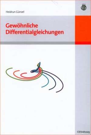 Gewöhnliche Differentialgleichungen de Heidrun Günzel