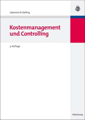 Kostenmanagement und Controlling de Johannes N. Stelling