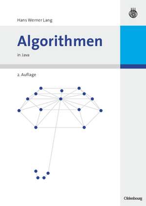 Algorithmen: in Java de Hans Werner Lang