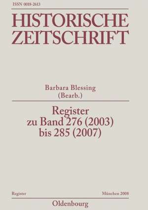 Register zu Band 276 (2003) bis 285 (2007) de Barbara Blessing