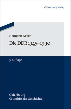 Die DDR 1945-1990 de Hermann Weber