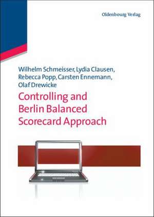 Controlling and Berlin Balanced Scorecard Approach de Wilhelm Schmeisser