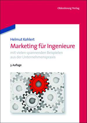 Marketing für Ingenieure de Helmut Kohlert