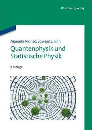 Quantenphysik und Statistische Physik de Marcelo Alonso