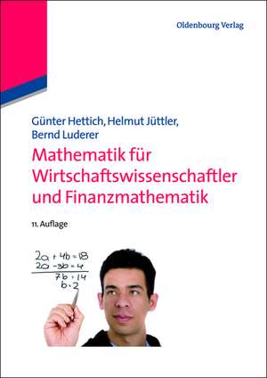 Mathematik für Wirtschaftswissenschaftler und Finanzmathematik de Günter Hettich