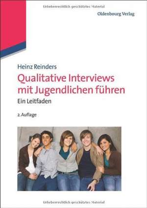 Qualitative Interviews mit Jugendlichen führen: Ein Leitfaden de Heinz Reinders