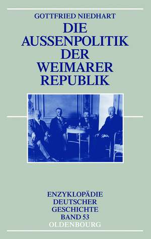 Die Außenpolitik der Weimarer Republik de Gottfried Niedhart