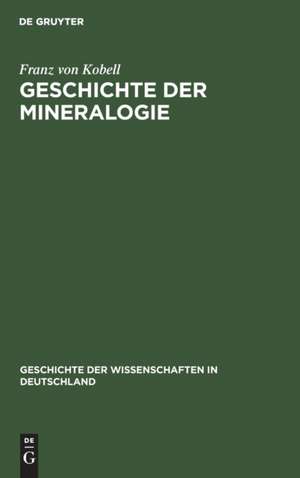 Geschichte der Mineralogie de Franz Von Kobell