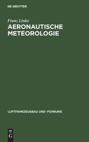 Aeronautische Meteorologie de Franz Linke