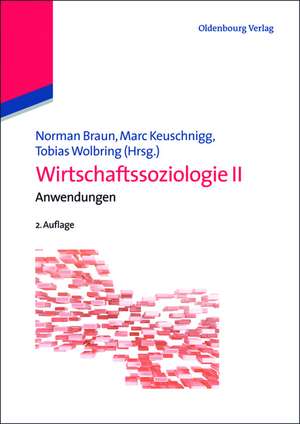 Wirtschaftssoziologie II: Anwendungen de Norman Braun