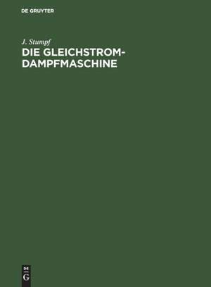 Die Gleichstrom-Dampfmaschine de J. Stumpf