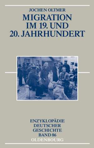 Migration im 19. und 20. Jahrhundert de Jochen Oltmer