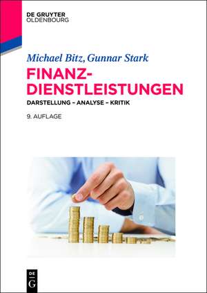 Finanzdienstleistungen: Darstellung – Analyse – Kritik de Michael Bitz