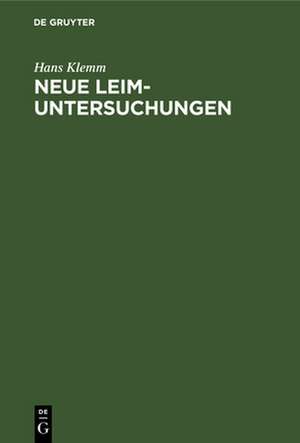 Neue Leim-Untersuchungen de Hans Klemm