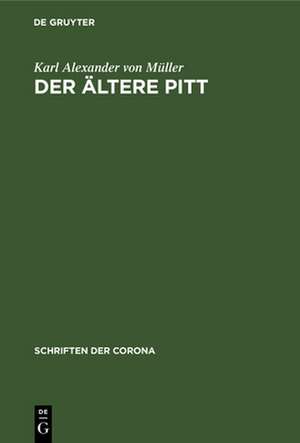 ältere Pitt de Karl Alexander von Müller