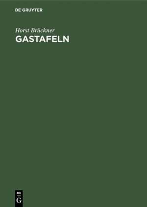 Gastafeln de Horst Brückner