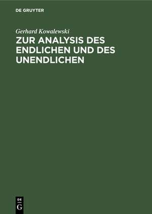 Zur Analysis des Endlichen und des Unendlichen de Gerhard Kowalewski