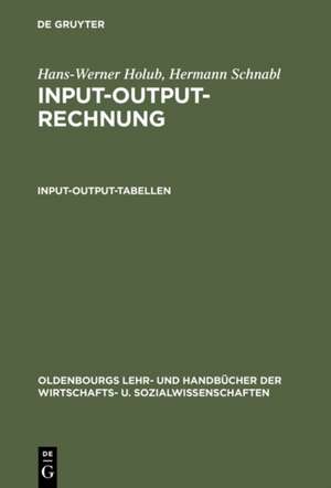 Input-Output-Rechnung: Input-Output-Tabellen: Einführung de Hans-Werner Holub