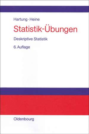 Statistik-Übungen: Deskriptive Statistik de Joachim Hartung