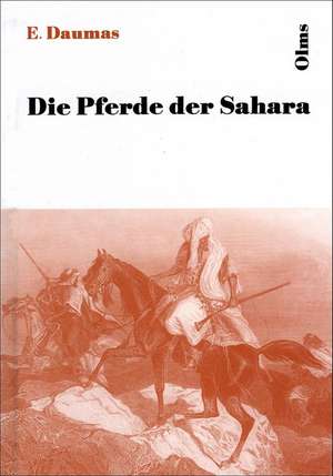 Die Pferde der Sahara de Eugene Daumas