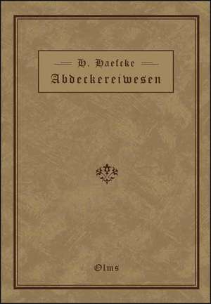 Handbuch des Abdeckereiwesens de Hermann Haefcke