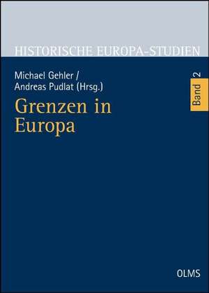 Grenzen in Europa de Michael Gehler