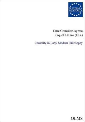 Causality in Early Modern Philosophy de Cruz González-Ayesta